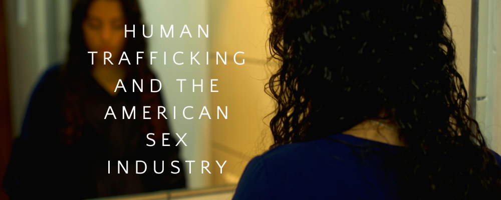 Trafficking and American Sex Industry