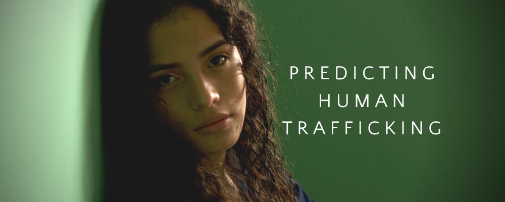 Predicting Human Trafficking